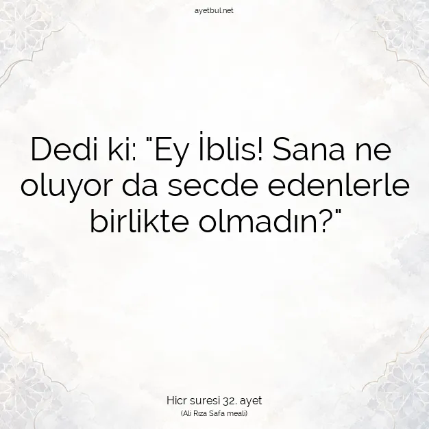 Ayetbul | Kuran Mealleri | Quran | Hicr suresi 32. ayet