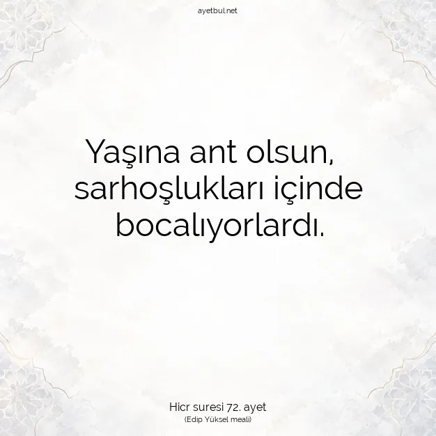 Ayetbul | Kuran Mealleri | Quran | Hicr suresi 72. ayet