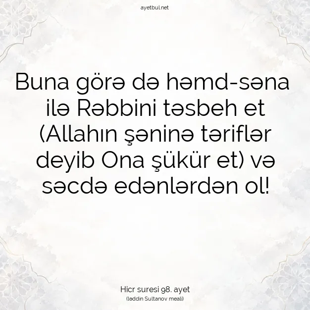 Ayetbul | Kuran Mealleri | Quran | Hicr suresi 98. ayet