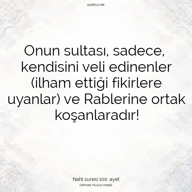 Ayetbul | Kuran Mealleri | Quran | Nahl suresi 100. ayet