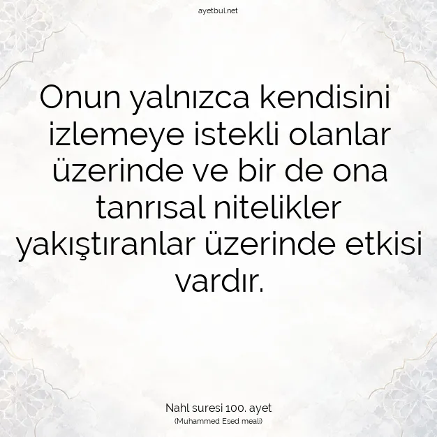 Ayetbul | Kuran Mealleri | Quran | Nahl suresi 100. ayet