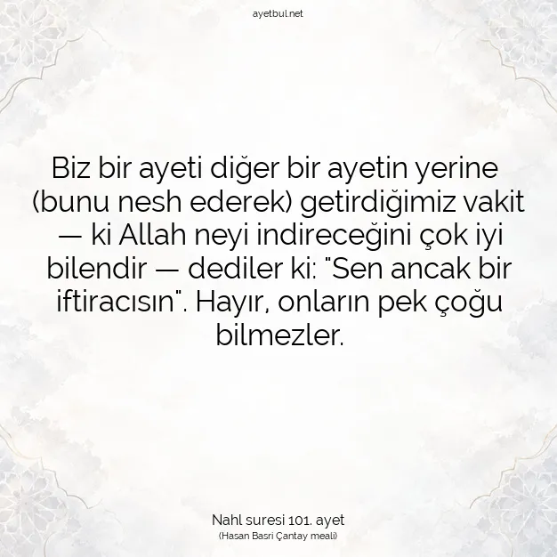 Ayetbul | Kuran Mealleri | Quran | Nahl suresi 101. ayet