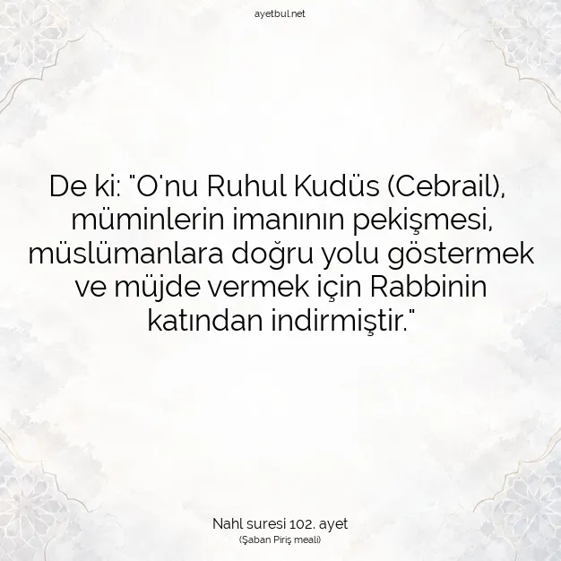 Ayetbul | Kuran Mealleri | Quran | Nahl suresi 102. ayet
