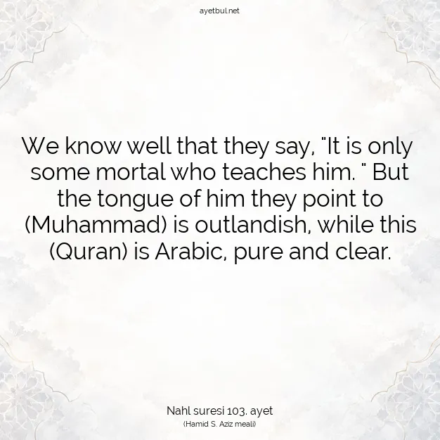 Ayetbul | Kuran Mealleri | Quran | Nahl suresi 103. ayet