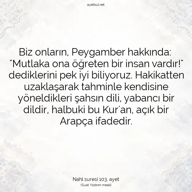Ayetbul | Kuran Mealleri | Quran | Nahl suresi 103. ayet