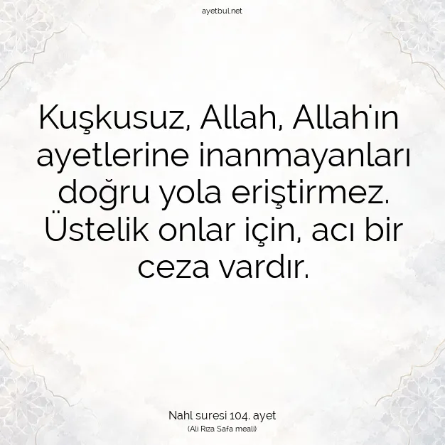 Ayetbul | Kuran Mealleri | Quran | Nahl suresi 104. ayet