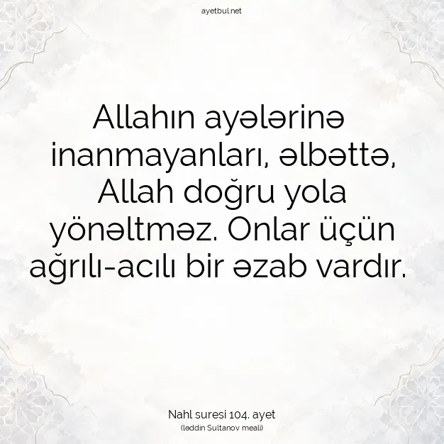 Ayetbul | Kuran Mealleri | Quran | Nahl suresi 104. ayet