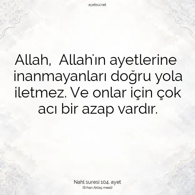Ayetbul | Kuran Mealleri | Quran | Nahl suresi 104. ayet