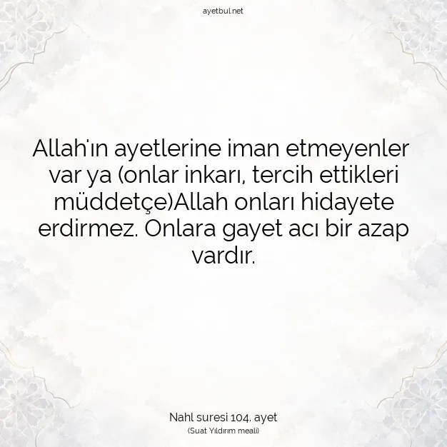 Ayetbul | Kuran Mealleri | Quran | Nahl suresi 104. ayet