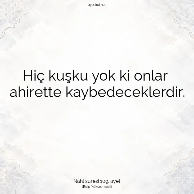 Ayetbul | Kuran Mealleri | Quran | Nahl suresi 109. ayet