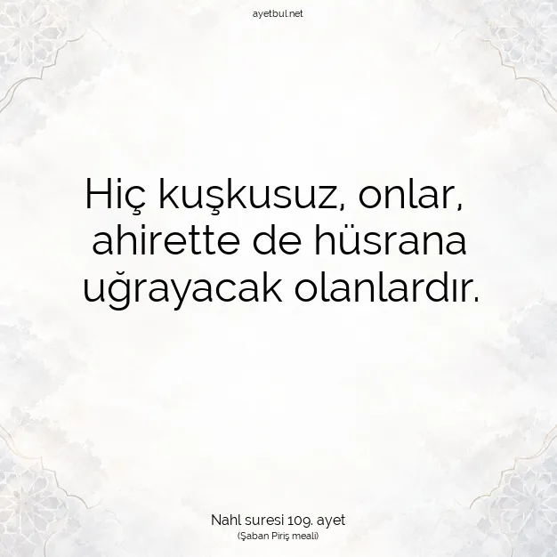 Ayetbul | Kuran Mealleri | Quran | Nahl suresi 109. ayet