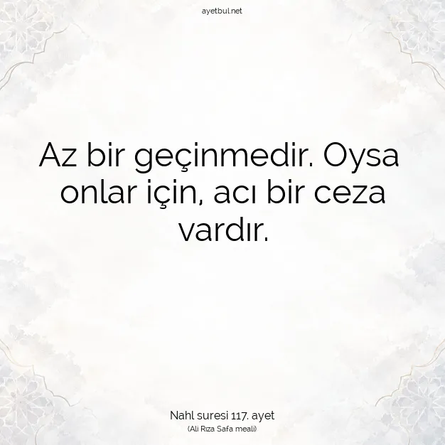 Ayetbul | Kuran Mealleri | Quran | Nahl suresi 117. ayet