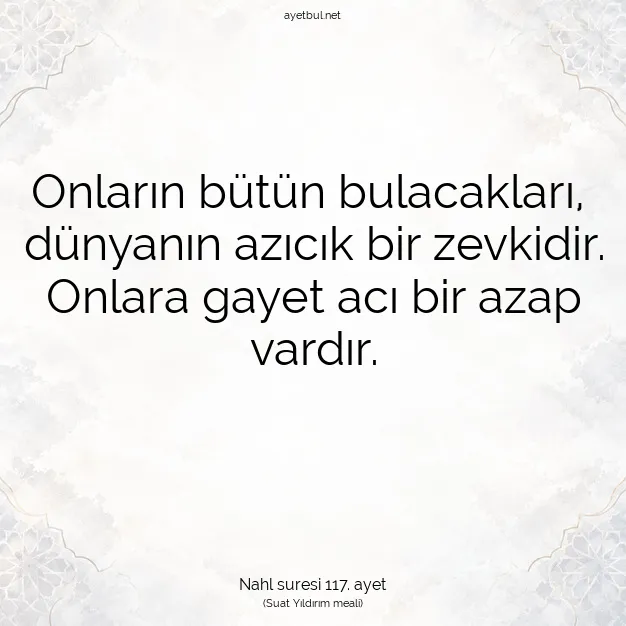 Ayetbul | Kuran Mealleri | Quran | Nahl suresi 117. ayet