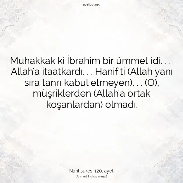 Ayetbul | Kuran Mealleri | Quran | Nahl suresi 120. ayet