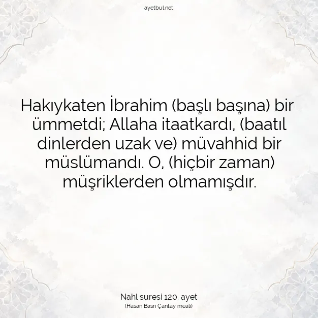 Ayetbul | Kuran Mealleri | Quran | Nahl suresi 120. ayet