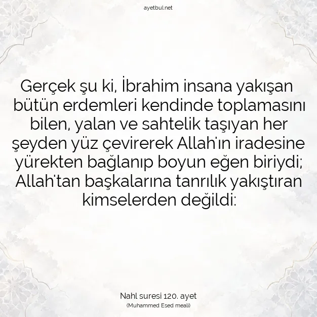 Ayetbul | Kuran Mealleri | Quran | Nahl suresi 120. ayet