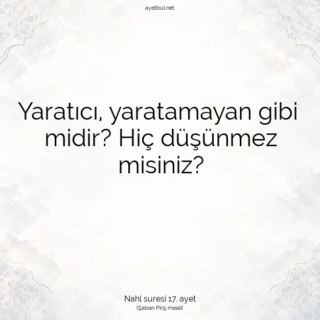 Ayetbul | Kuran Mealleri | Quran | Nahl suresi 17. ayet