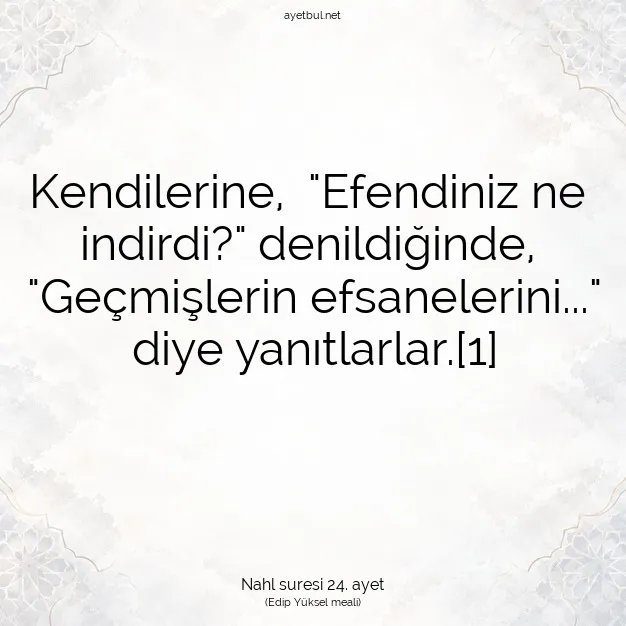 Ayetbul | Kuran Mealleri | Quran | Nahl suresi 24. ayet