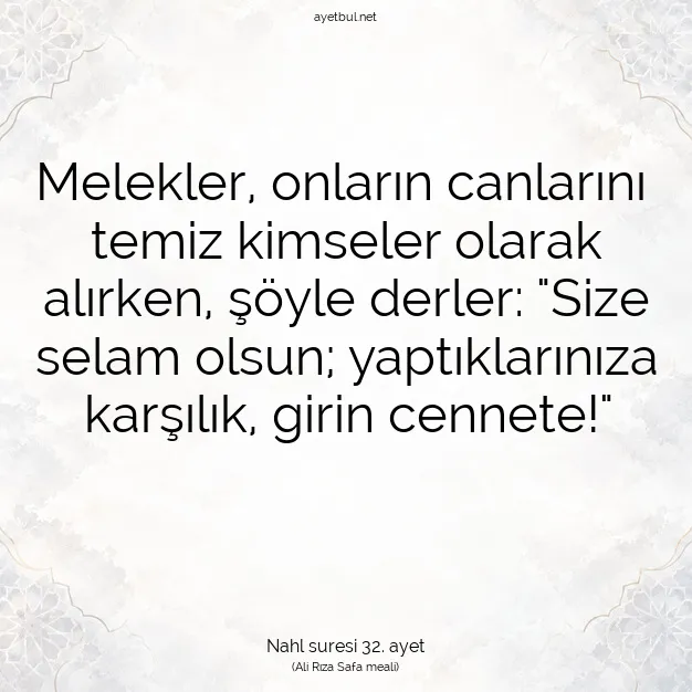 Ayetbul | Kuran Mealleri | Quran | Nahl suresi 32. ayet