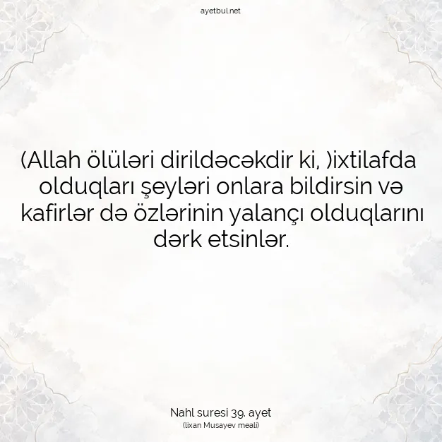 Ayetbul | Kuran Mealleri | Quran | Nahl suresi 39. ayet