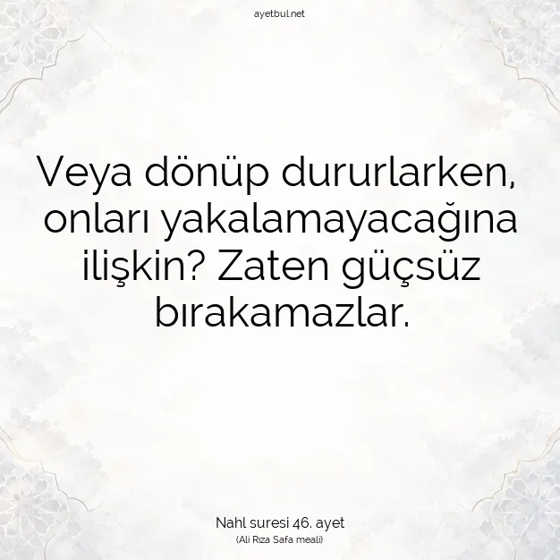 Ayetbul | Kuran Mealleri | Quran | Nahl suresi 46. ayet