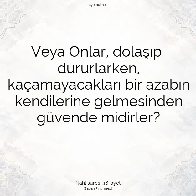 Ayetbul | Kuran Mealleri | Quran | Nahl suresi 46. ayet