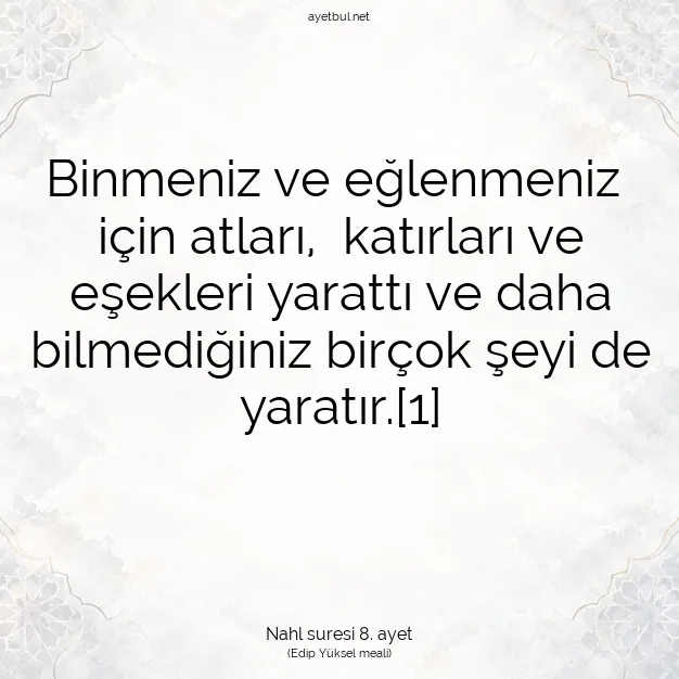 Ayetbul | Kuran Mealleri | Quran | Nahl suresi 8. ayet
