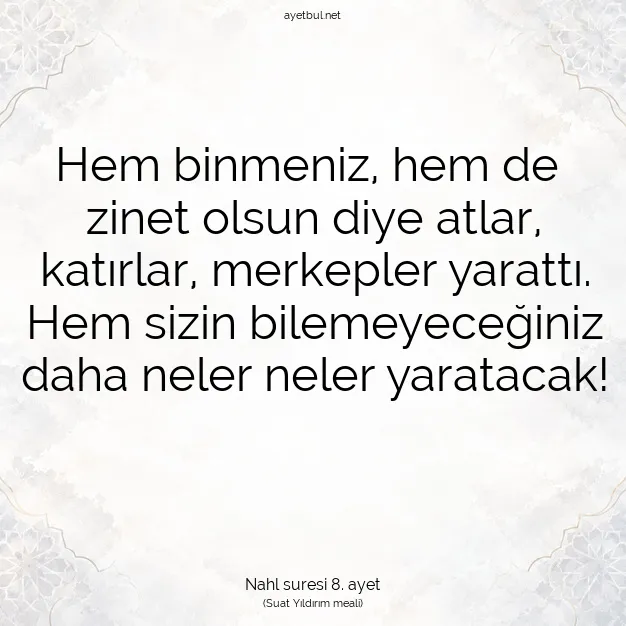 Ayetbul | Kuran Mealleri | Quran | Nahl suresi 8. ayet
