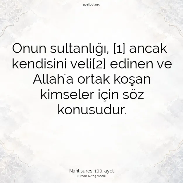 Ayetbul | Kuran Mealleri | Quran | Nahl suresi 100. ayet