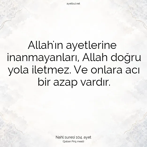 Ayetbul | Kuran Mealleri | Quran | Nahl suresi 104. ayet