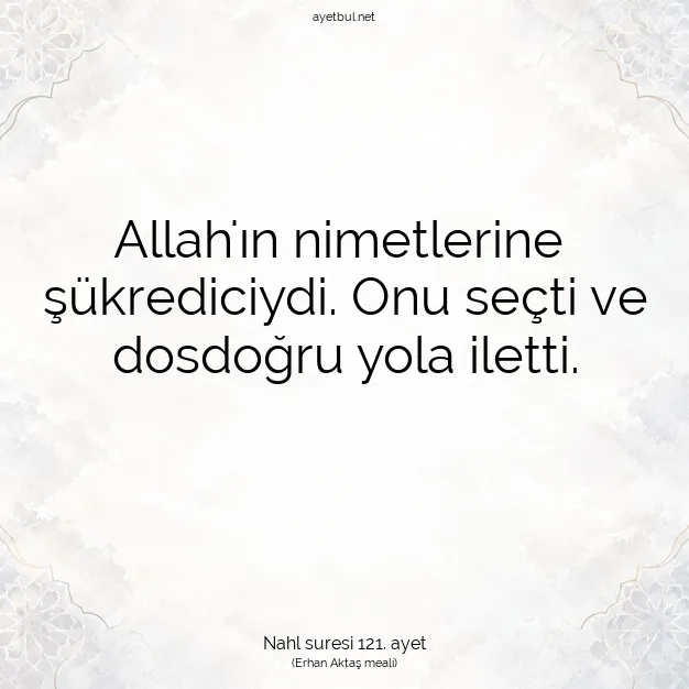 Ayetbul | Kuran Mealleri | Quran | Nahl suresi 121. ayet