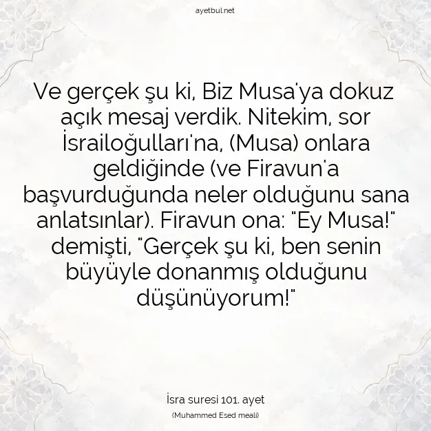 Ayetbul | Kuran Mealleri | Quran | İsra suresi 101. ayet