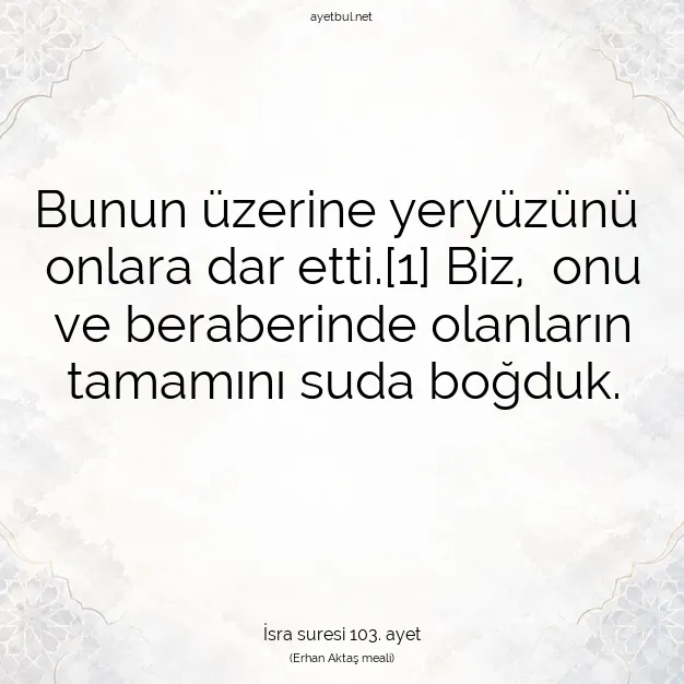 Ayetbul | Kuran Mealleri | Quran | İsra suresi 103. ayet