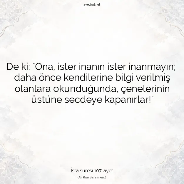 Ayetbul | Kuran Mealleri | Quran | İsra suresi 107. ayet