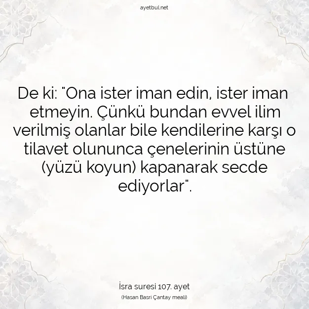 Ayetbul | Kuran Mealleri | Quran | İsra suresi 107. ayet
