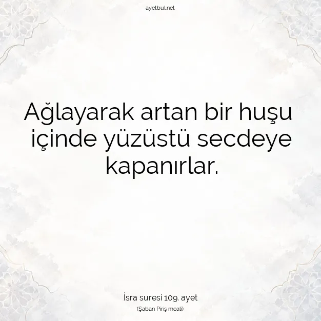 Ayetbul | Kuran Mealleri | Quran | İsra suresi 109. ayet