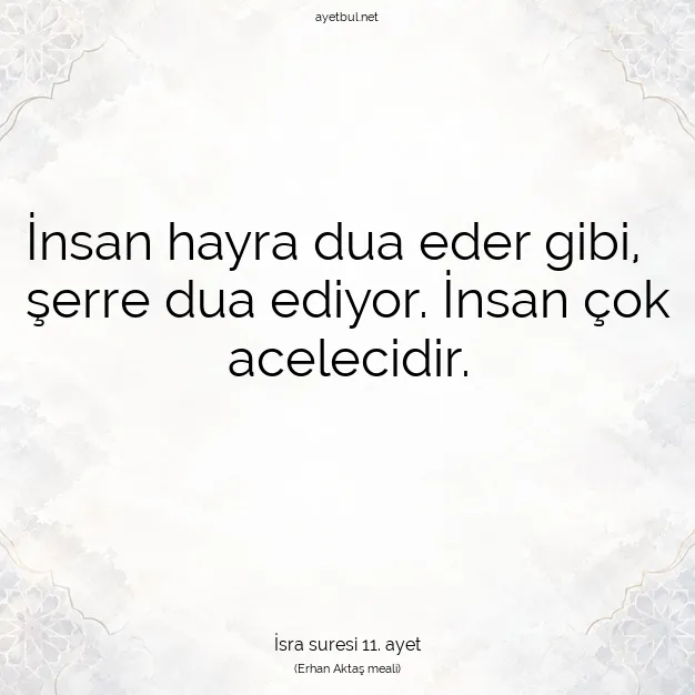 Ayetbul | Kuran Mealleri | Quran | İsra suresi 11. ayet