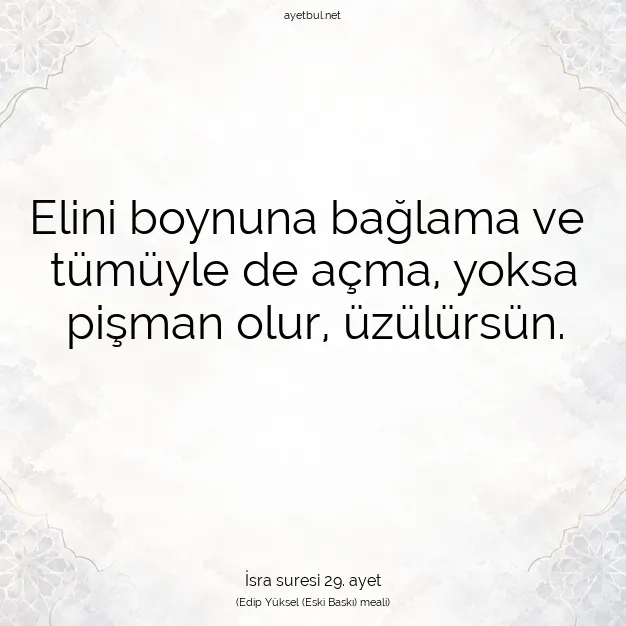 Ayetbul | Kuran Mealleri | Quran | İsra suresi 29. ayet