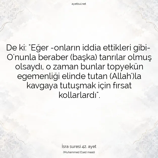 Ayetbul | Kuran Mealleri | Quran | İsra suresi 42. ayet