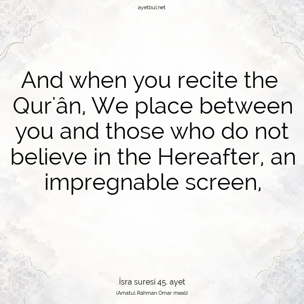 Ayetbul | Kuran Mealleri | Quran | İsra suresi 45. ayet