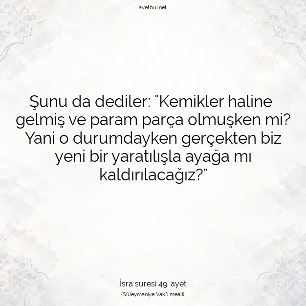 Ayetbul | Kuran Mealleri | Quran | İsra suresi 49. ayet