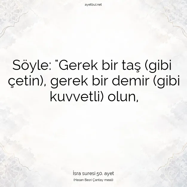 Ayetbul | Kuran Mealleri | Quran | İsra suresi 50. ayet