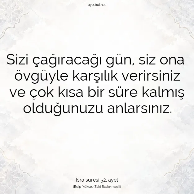 Ayetbul | Kuran Mealleri | Quran | İsra suresi 52. ayet