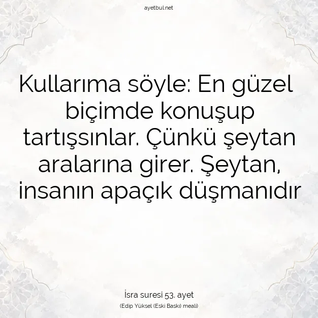 Ayetbul | Kuran Mealleri | Quran | İsra suresi 53. ayet