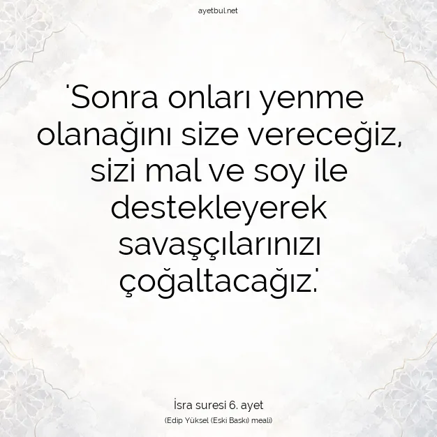 Ayetbul | Kuran Mealleri | Quran | İsra suresi 6. ayet