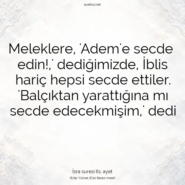 Ayetbul | Kuran Mealleri | Quran | İsra suresi 61. ayet
