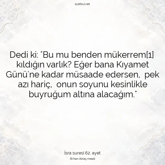 Ayetbul | Kuran Mealleri | Quran | İsra suresi 62. ayet