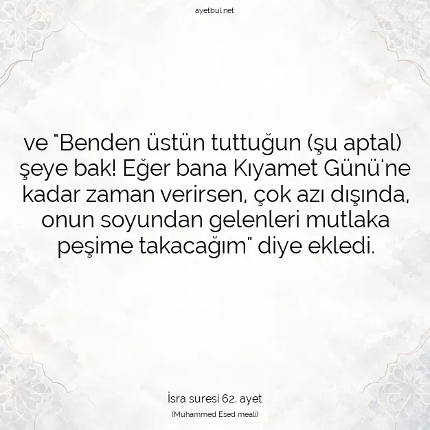 Ayetbul | Kuran Mealleri | Quran | İsra suresi 62. ayet