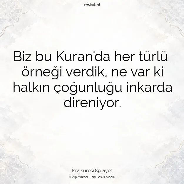 Ayetbul | Kuran Mealleri | Quran | İsra suresi 89. ayet