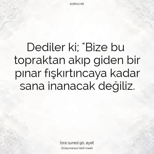 Ayetbul | Kuran Mealleri | Quran | İsra suresi 90. ayet